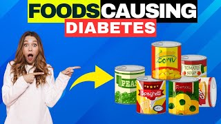 10 Foods That Can Cause Diabetes Silently