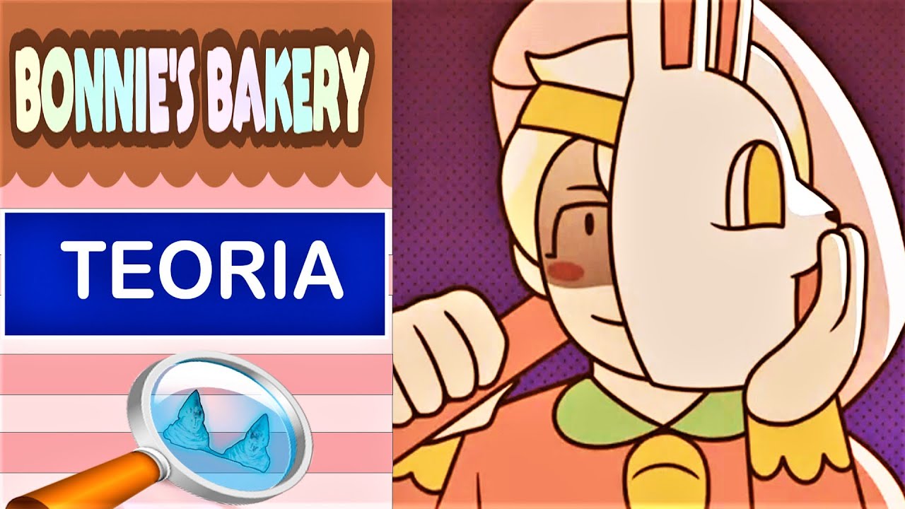BONNIE´S BAKERY FRESH INGREDIENTS ¿Cual es la historia? Teoria