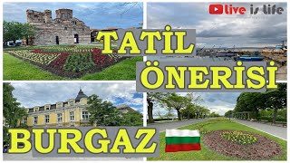 Bulgaristan Burgaz & Nessebar Gezisi I Türkiye'ye Çok Yakın Tatil Önerisi I BG VLOG #2