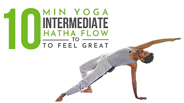 10 min Intermediate Hatha Yoga Flow to Feel Great