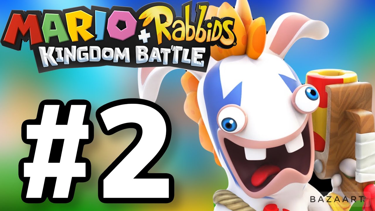 [Mario + Rabbids Kingdom Battle Gameplay Walkthrough] Part 2: 1-2 ...