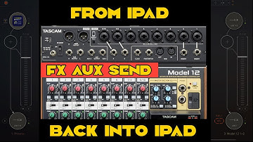 Tascam model 12 Ipad workaround for aux send and return, explained!