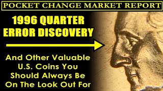 ELUSIVE 1996 Washington Quarter Error Found In Circulation! - POCKET CHANGE MARKET REPORT
