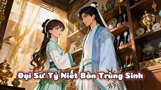 Download Lagu [FULL Ver] Đại Sư Tỷ Niết Bàn Trùng Sinh |MyHope MP3