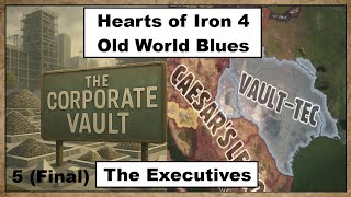 Commercial Success of Vault-Tec - The Executives - Ep.5 - HOI4 OWB 5.1 - Fallout