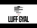 Showcase#8 Luff Gyal. 2018 Jun Channel Underground