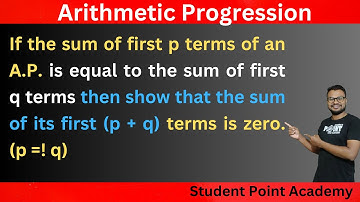 If the sum of first p terms of an A.P. is equal to the sum of first q terms then show that the sum