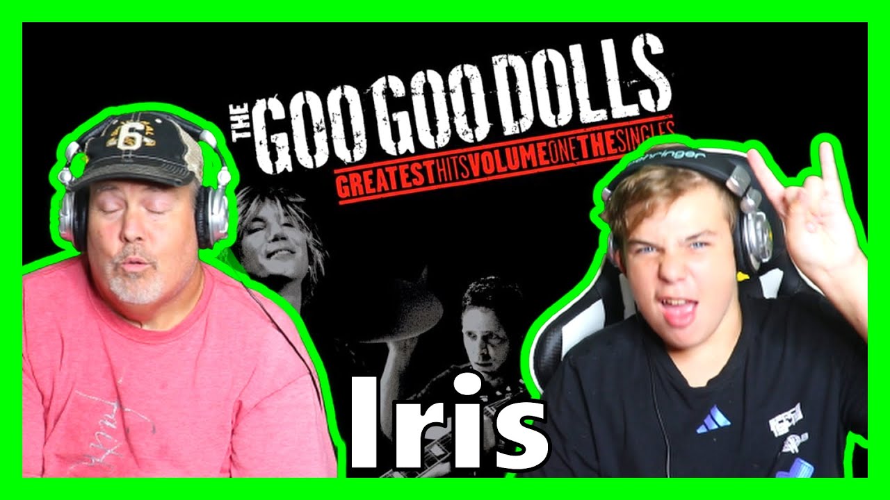 FIRST TIME HEARING!🎵 Goo Goo Dolls - Iris 🎵 Reaction