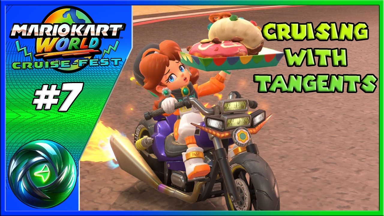 | Mario Kart World | Cruise-Fest | Session 7  - Cruising on Tangents