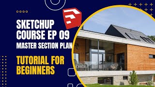 SketchUp Tutorial #9 | Master Section Plan — Reveal & Present Your Model Like a Pro!