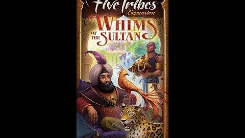 Dad vs Daughter - Five Tribes Whims of the Sultan - Unboxing
