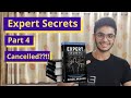 Why I&#39;m not making Expert Secrets Part 4