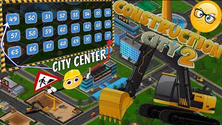 construction city 2 - City Center level 49 To 72     #2 – construction city 2 | FinishGaMe screenshot 4