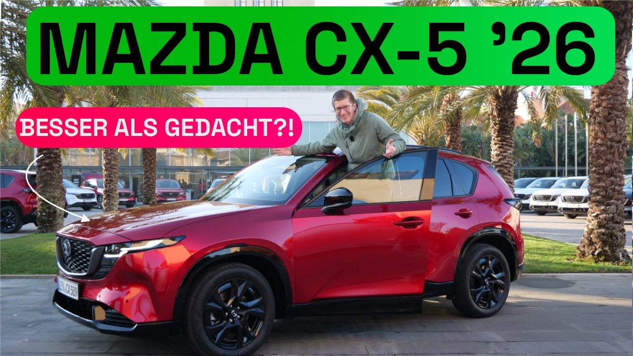 2026 Mazda CX-5: Doch alles nicht so schlimm wie gedacht?! - Autophorie