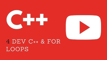 4. Dev C++ Download and for Loops C++ Tutorial