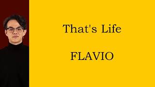 That's life - FLAVIO - LETRA I OT2020