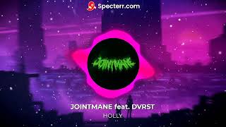 JOINTMANE feat. DVRST - HOLLY