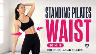 10 Min Standing Pilates — Waist & Obliques Sculpt | No Equipment, Slim Waist Workout