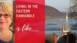 Living In The Eastern Panhandle