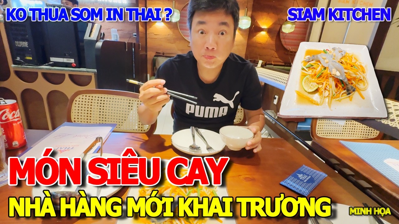NO CĂNG CỨNG BỤNG 17 ĐÔLA ĐẶC SẢN NHÀ HÀNG SIAM KITCHEN - PAD THÁI GỎI TÔM SIÊU CAY TÔM YUM CÀ RI