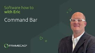 How to display the Command bar in FRAMECAD Steelwise Software