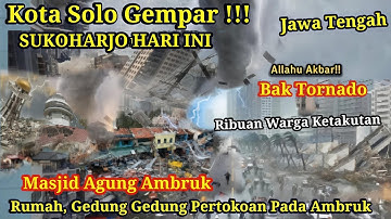 JATENG GEMPAR 3-10-2025! DETIK-DETIK BAK TORNADO SAPU KOTA SUKOHARJO-SOLO  ,RUMAH & MASJID HANCUR