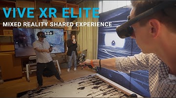 VIVE XR Elite - Mixed Reality Shared Experience