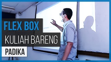 Kuliah Bareng Padika: FLEX BOX
