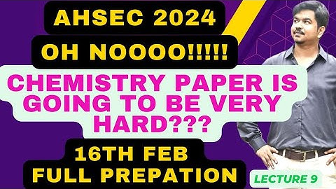 AHSEC-2024 | How to get 80 + in Chemistry |   Lecture 9|  Important Pre Final Solved Paper