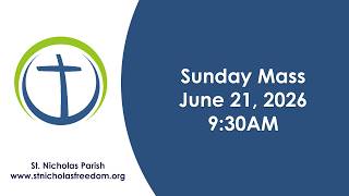Sunday Mass (6/21/2026)