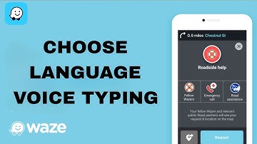 How To Choose Language Voice Typing On Waze App