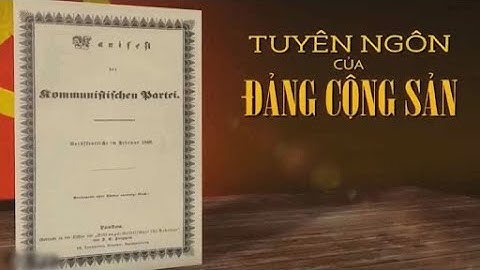 Tuyên ngôn Cộng sản của C.Mác và Ph. Ăngghen/Phim tài liệu VTV1