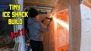 Tiny Ice Shack Build (Part 2) Only 32 Square Feet by 13prevail Bushcraft 5,530 views 1 year ago 19 minutes