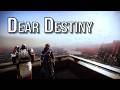 Dear Destiny (a musical response to the end)