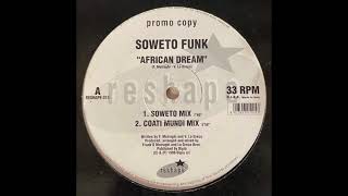 Soweto Funk - African Dream (Coati Mundi Mix) [1998]