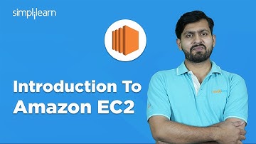 Introduction To AWS | Elastic Compute Cloud Explained In 15 Minutes | Amazon EC2 | Simplilearn