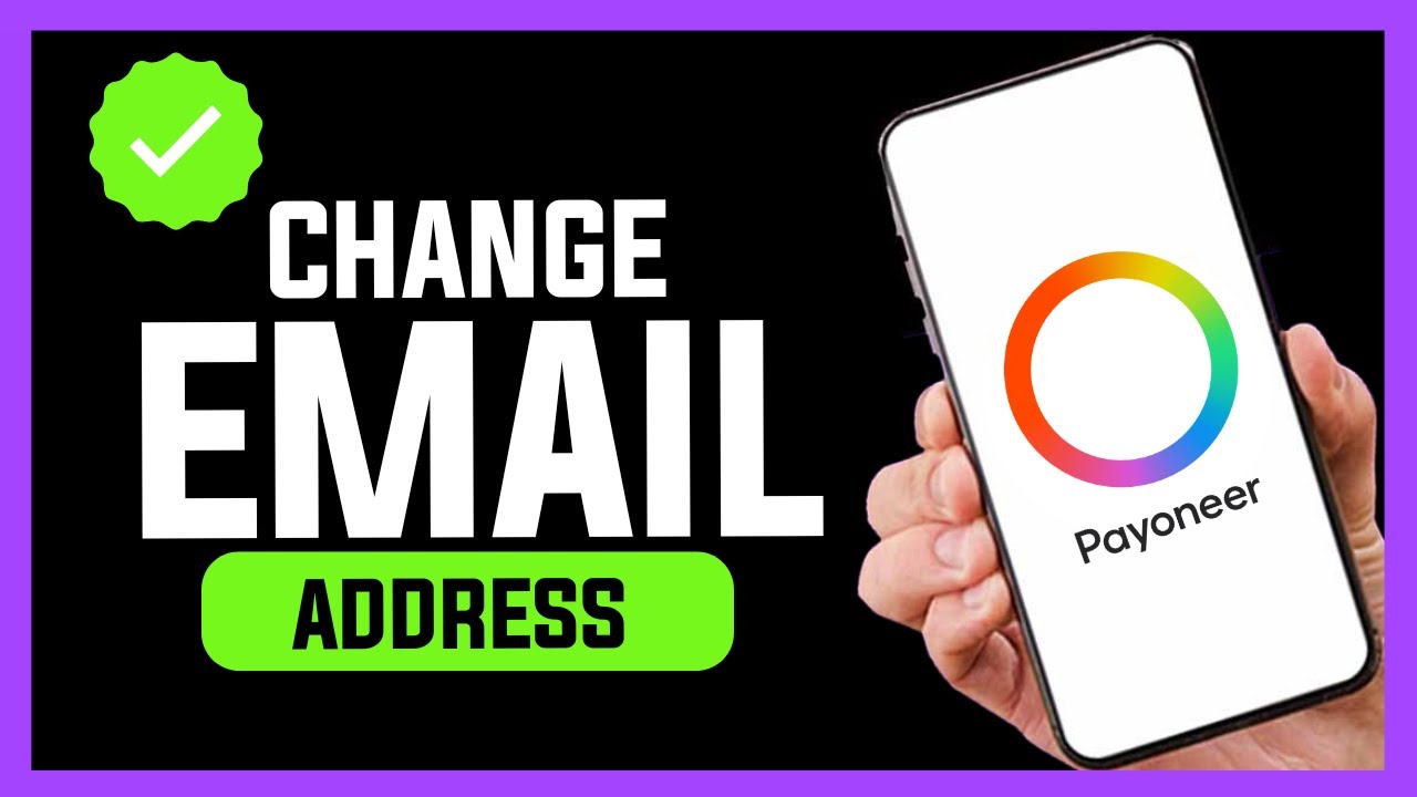 How to Change Email in Payoneer ✅