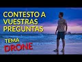 PREGUNTAS y RESPUESTAS Sobre 🔴 DRONES