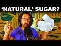 What is sugar added sugar natural sugar podcast e47