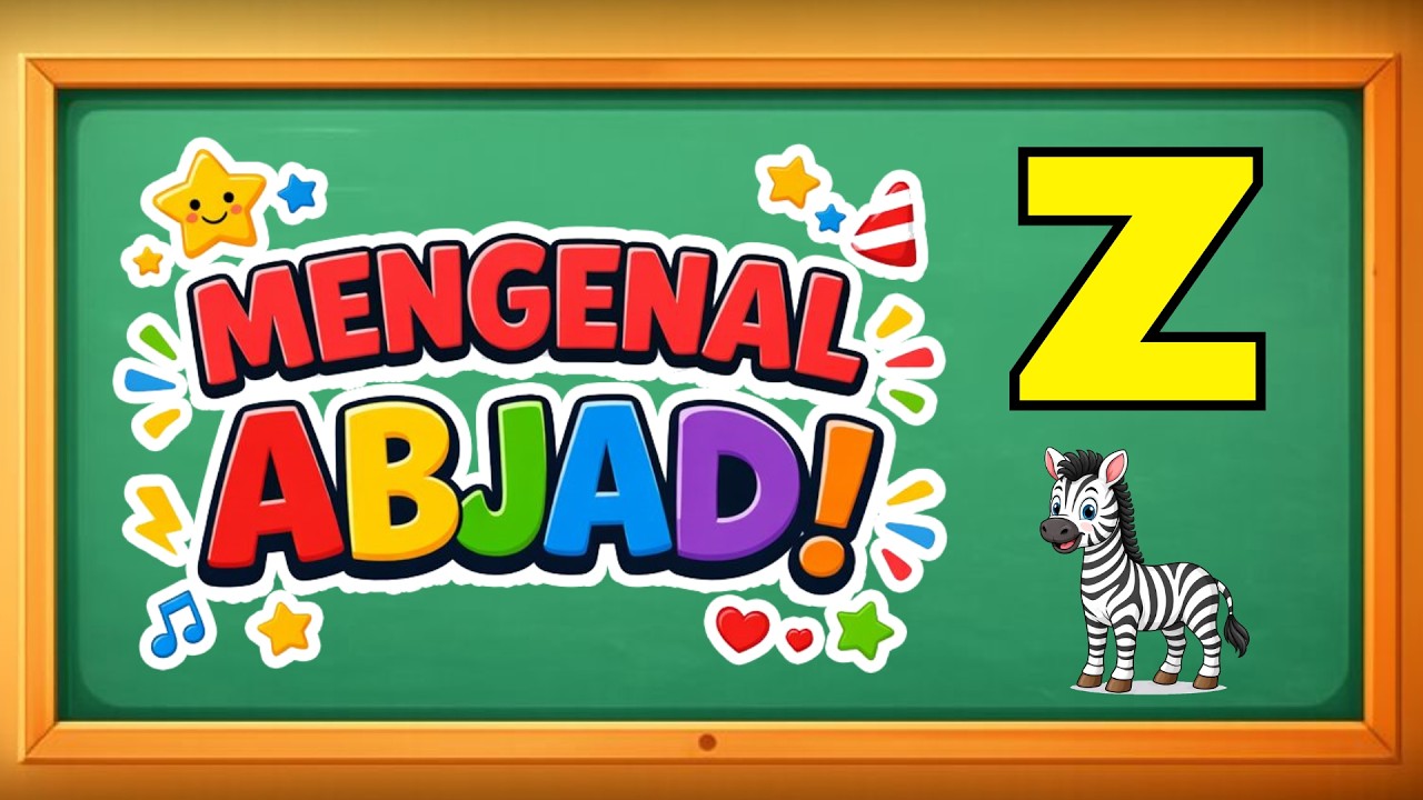 Mengenal ABJAD dengan MUDAH | Huruf Z