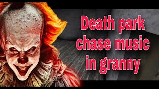 DEATH PARK 1 chase music in GRANNY 1