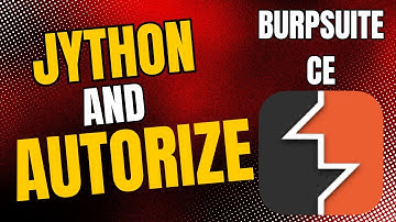 Complete Guide: Installing Jython & Autorize in Burp Suite - Step-by-Step Tutorial