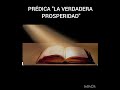 PRÉDICA "LA PROSPERIDAD VERDADERA"