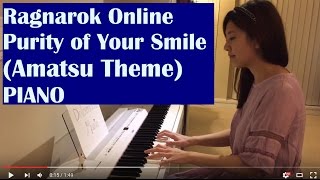Video thumbnail of "Ragnarok Online OST - Purity of Your Smile (Amatsu Town, Piano)"