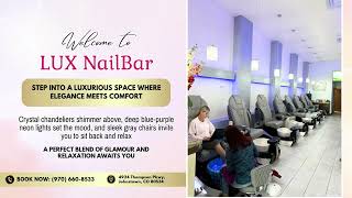 Lux Nail Bar Johnstown CO – Discover a Stunning Nail Lounge