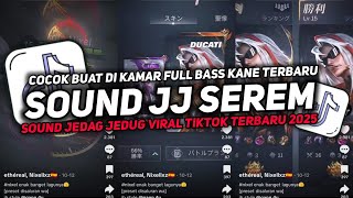 DJ SOUND JJ SEREM V31 FULL BASS GACOR KANE COCOK BUAT KAMAR MENGKANE VIRAL TIKTOK TERBARU 2025🎧