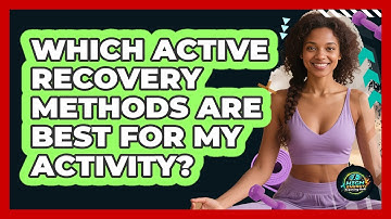 Which Active Recovery Methods Are Best For My Activity? - High Energy Training Hub