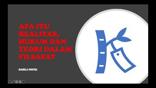 APA ITU REALITAS, TEORI DAN HUKUM DALAM FILSAFAT ILMU?