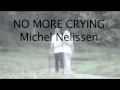 No more crying
