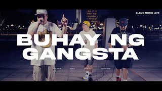 BUHAY NG GANGSTA - Hukbalahap Ft. Og Sacred and Braduz 2023 Cloud Music Live Performance